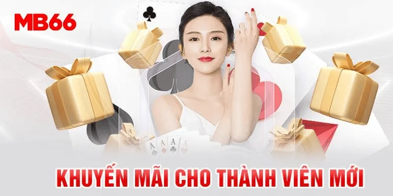 Khuyến mãi MB66 Các chương trình khuyến mãi MB66 hot nhất hiện nay