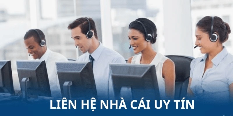 Tầm quan trọng của việc liên hệ nhà cái uy tín